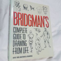 Vintage 1992 BRIDGMAN’S Complete Guide To Drawing From Life