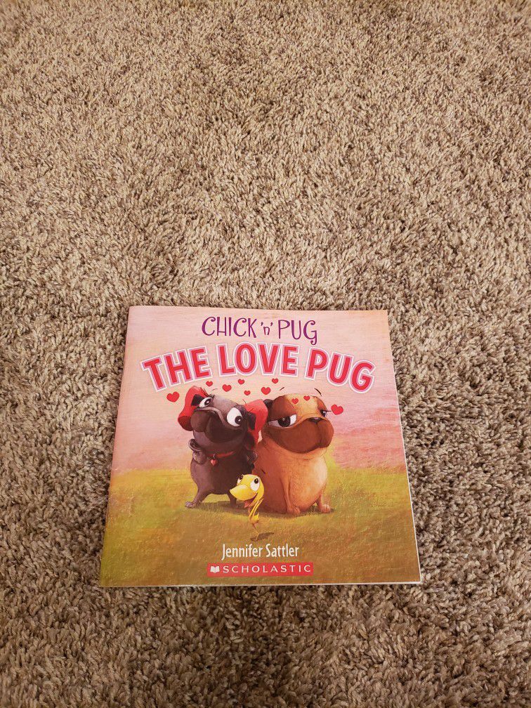 Chick N Pug The Love Pug Children's Book 