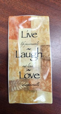 Live Laugh Love inspirational Dish