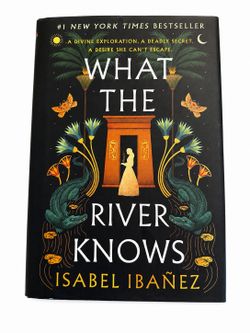 What the River Knows by Isabel Ibáñez – Hardcover (First Edition, 2023)