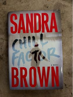 Sandra Brown Chill Factor Hardcover 2005 Simon & Schuster Suspense Dust Jacket