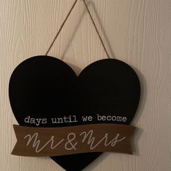 Days Until We become Mr. &   mrs  sign
