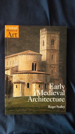 Early medieval architecture by Roger Stalley