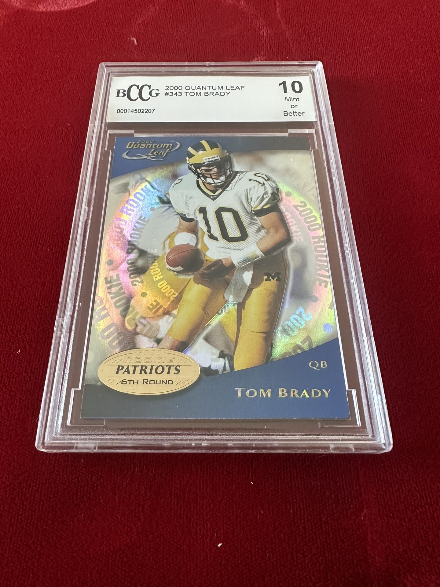 Tom Brady Rookie Card – 2000 Quantum Leaf #343 – BCCG 10 Mint or Better – $950