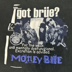Motley Crue I Got Brue Shirt 
