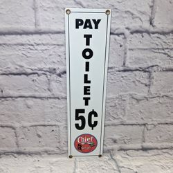 PAY TOILET PORCELAIN SIGN 