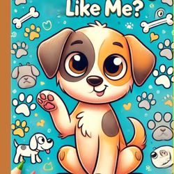  Are You a Dog Like Me? – A Fun Puppy Coloring Book for Kids!