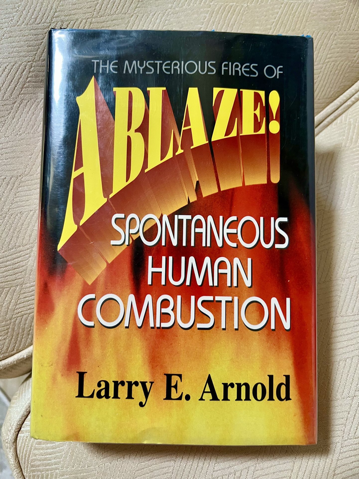 Spontaneous Human Combustion By Larry Arnold