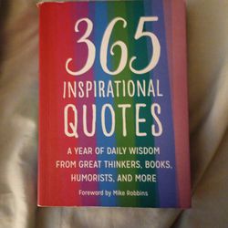 365 Inspirational Quotes A Year Of Daily Wisdom From Great Thinkers, Books, Humorists, And More