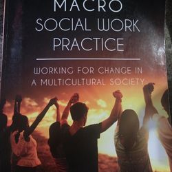 Macro Social Work Practice Working For Change In A Multicultural Society 