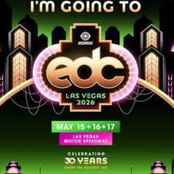(2) GA EDC  Las Vegas tickets 2026