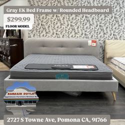 Gray EK Bed Frame w/ Rounded Headboard – Floor Model $299.99