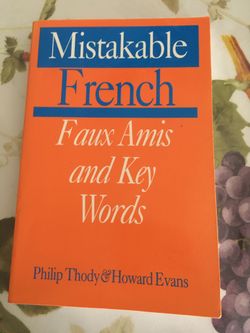 Mistakable French Faux Amis And Key Words