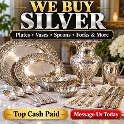 WE BUY SILVER – TOP PRICES PAID