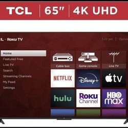 TCL 65 in 4k UHD Roku TV (BRAND NEW!)