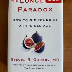 The Longevity Paradox By Steven Gundry