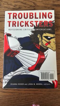 Troubling Tricksters Revisioning Critical Conversations