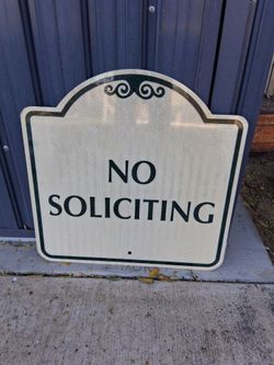 18"x18" reflective " NO SOLICITING " sign. Amazing Condition...asking $40.00