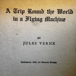 1887 A Trip Around The World In The Flying Machine