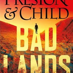 Preston and Child Badlands Hardcover Book By Nora Kelly