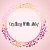 Crafting With Abby