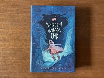 Where the Woods End by Charlotte Salter