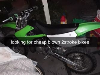 looking for any cheap 2stroke