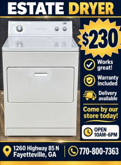 Estate Dryer for Sale 
(Works Great )
Comes w/ Warranty 
Delivery Available 

Our store is located at:
1260 Highway 85 N
Fayetteville,  GA
