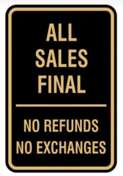 ALL MY SALES ARE FINAL