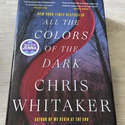 All the Colors of the Dark: A Read with Jenna Pick by Chris Whitaker New