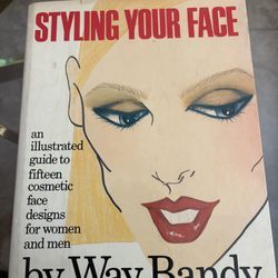 Styling Your Face by Way Bandy