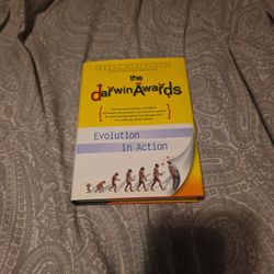 The Darwin Awards : Evolution in Action by Wendy Northcutt