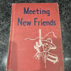 Vintage Book Meeting New Friends by Guy L. Bond & Marie Cuddy 1950