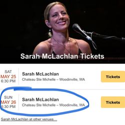 Sarah McLachlan Tickets (Qty 2) Sunday @ Chateau Saint Michelle Winery