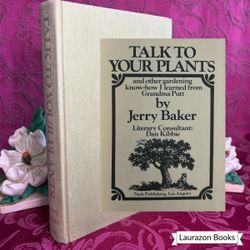 1973 Talk to Your Plants by Jerry Baker, First Printing Vintage Book,  Nash Publishing