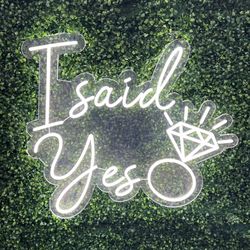 I Said Yes Neon Sign 