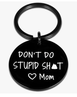 Funny Keychain Don’t Do Stupid Shh