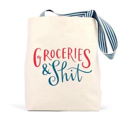 GROCERIES AND SHIT TOTE BAG
