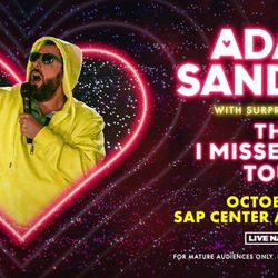 Adam Sandler GA Tickets!