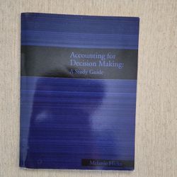 Accounting for Decision Making: A Study Guide College Textbook