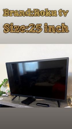Roku flat screen 25 inch tv