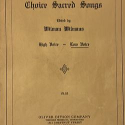 Choice Sacred Songs, Wolfman Wilmans 1936. Sheet music!