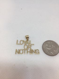 10 K Gold Charm Loyal or Nothing
