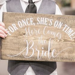 Here Comes The Bride Wedding Sign