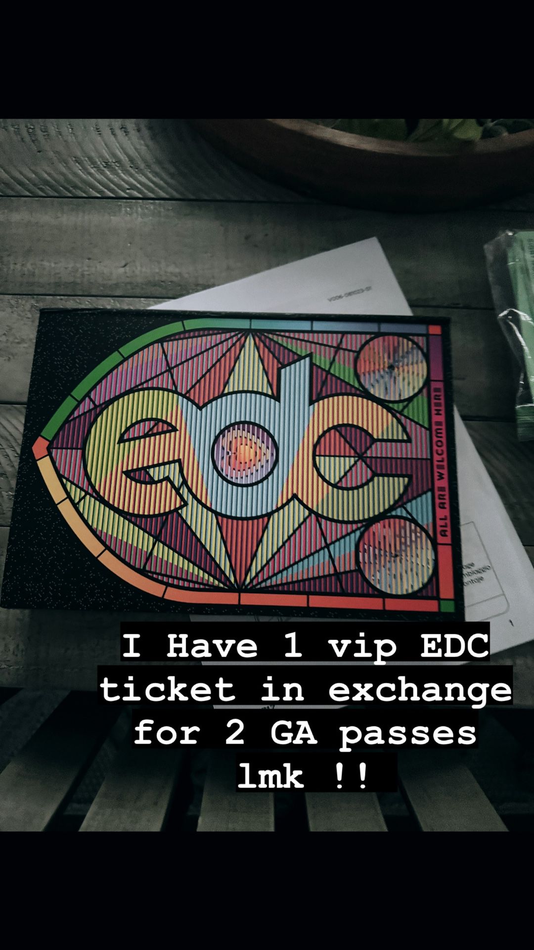 1 VIP Ticket In Exchange For 2 GA Passed 