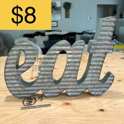 Galvanized Metal "eat" Sign – Rustic Farmhouse Kitchen Decor (SELLING FOR $8)
