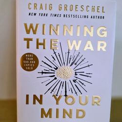Winning the War in Your Mind: Change Your Thinking, Change Your Life, Hardcover by Craig Groeschel 