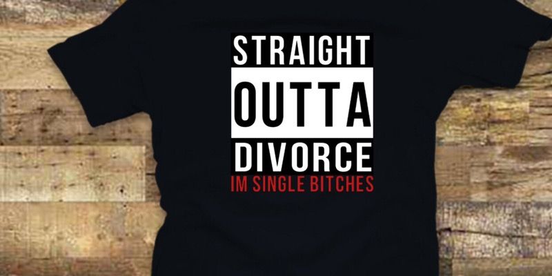Straight Outta divorce