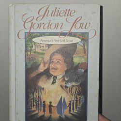 Juliette  Gordon  Low  America's First Girl.scout  Hardback