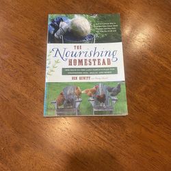 The Nourishing Homestead Book by Ben Hewitt